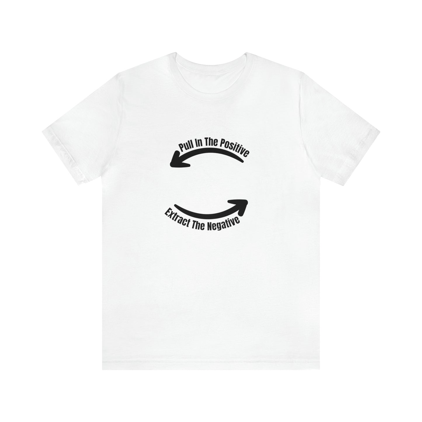 Motivational Message Shirt with Simple Message Unisex T-shirt