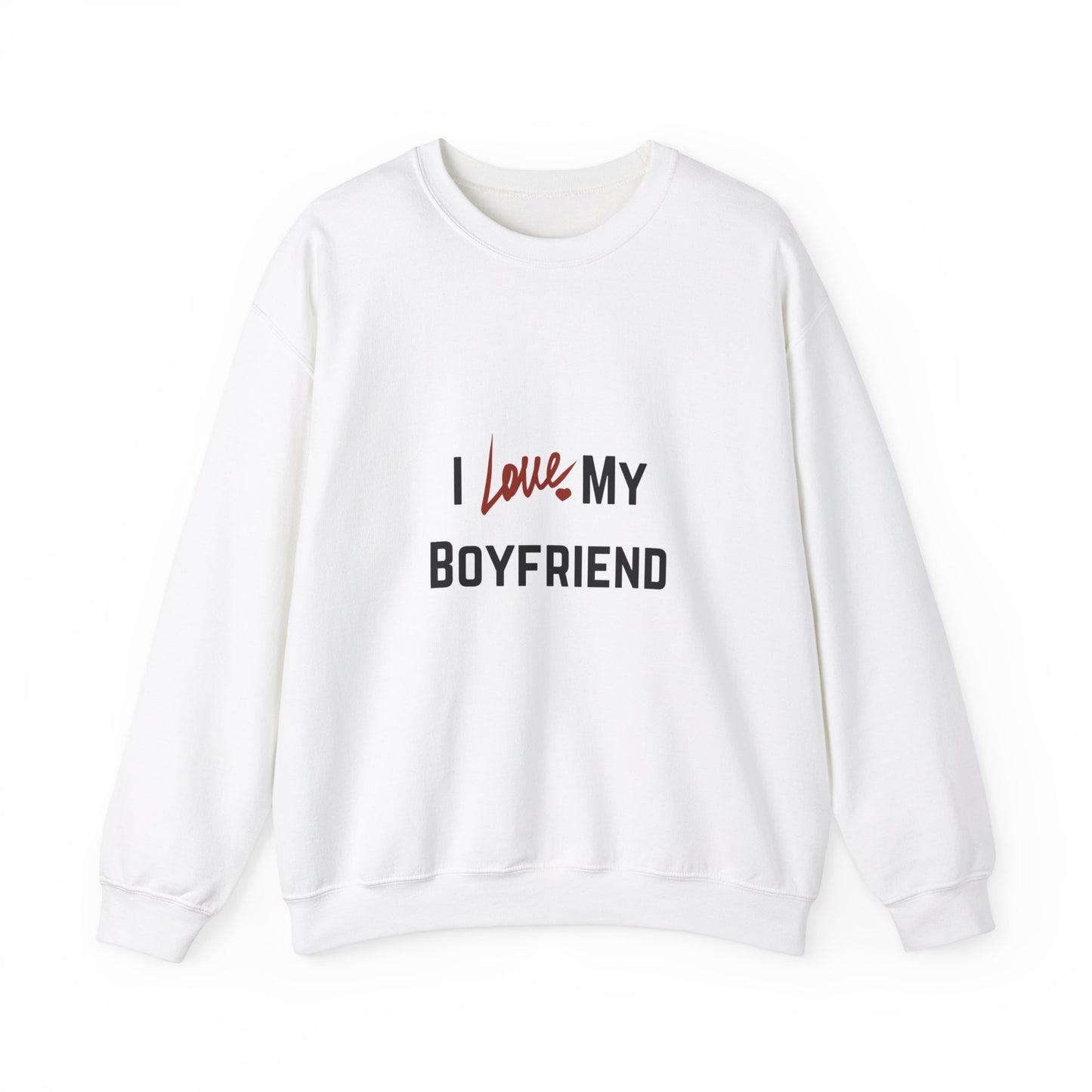 I Love My Boyfriend Sweatshirt, Couples Love Sweatshirt, Love Message