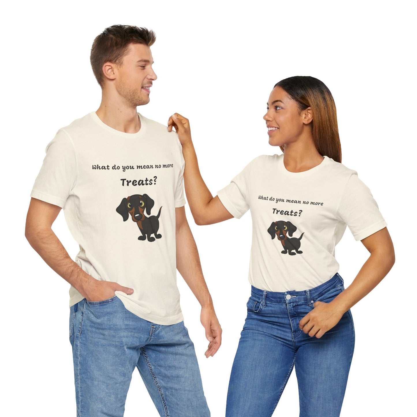 Dog Lovers T-shirt, Dachshund T-shirt, What Do You Mean No More Treats funny T-shirt, Unisex Tee