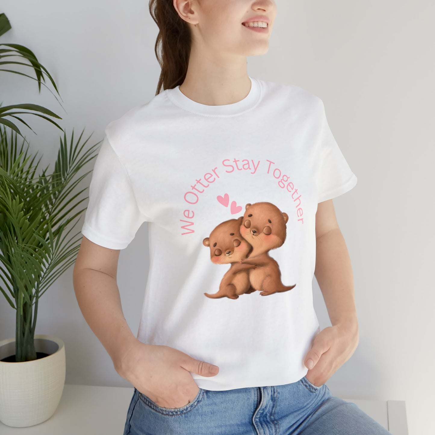 We Otter Stay Together Unisex Jersey Short Sleeve Tee