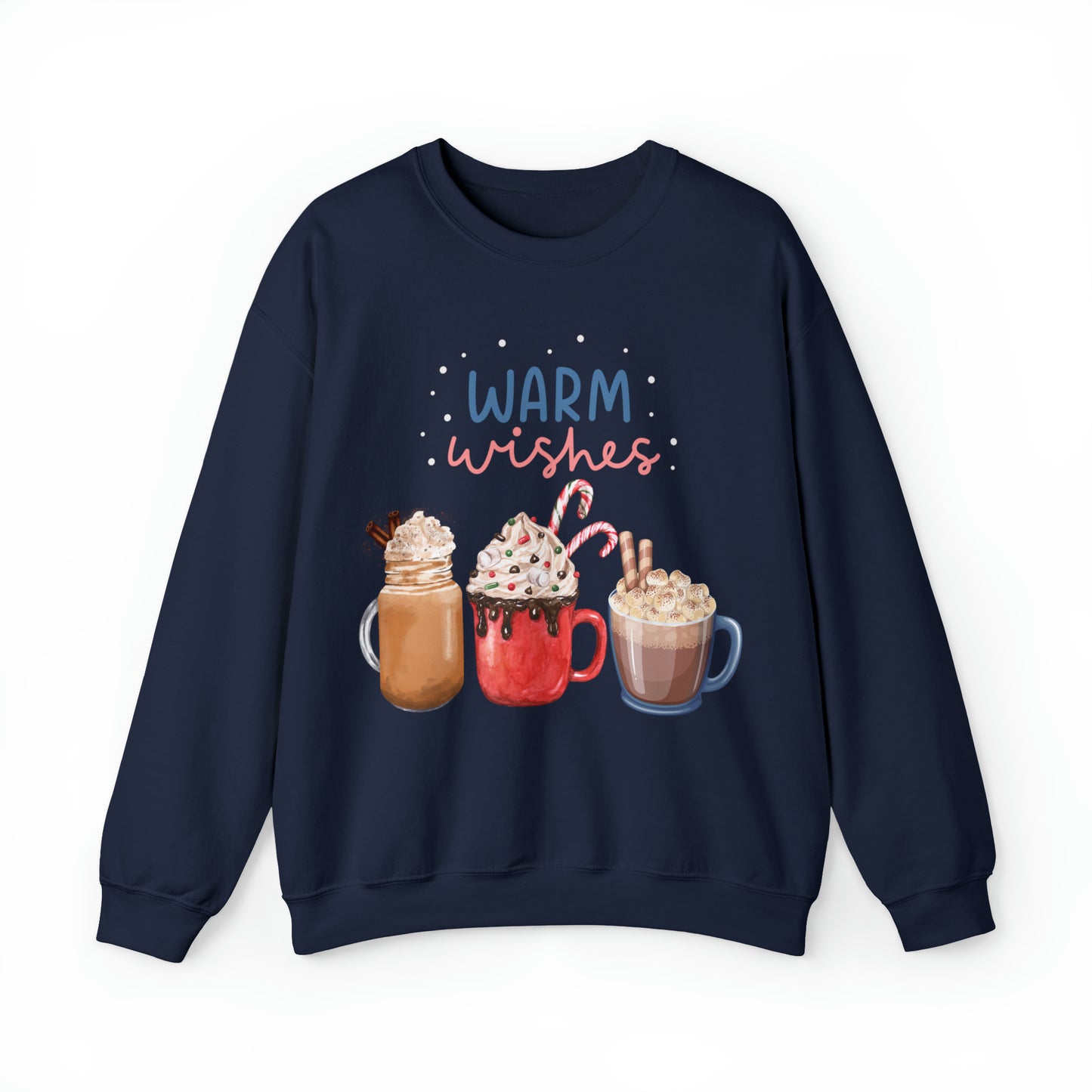 Warm Wishes with Coffee Sweatshirt, Winter Weather, Coffee Lovers Sweater, Warm Cozy Drinks Sweatshirt