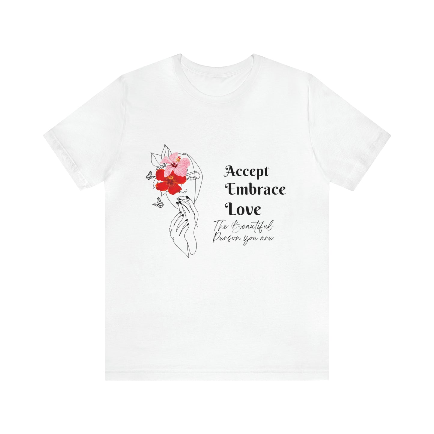 Accept Embrace Love Butterfly Unisex Jersey Short Sleeve Tee