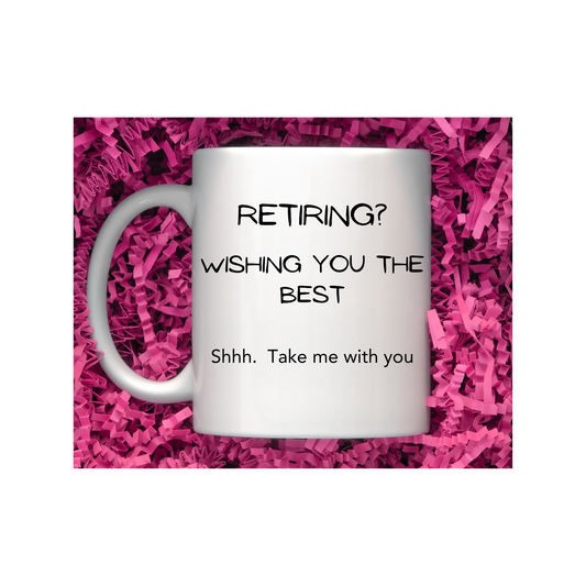 Retirement Mug Gift Idea Co-worker Gift for Him Gift for Her