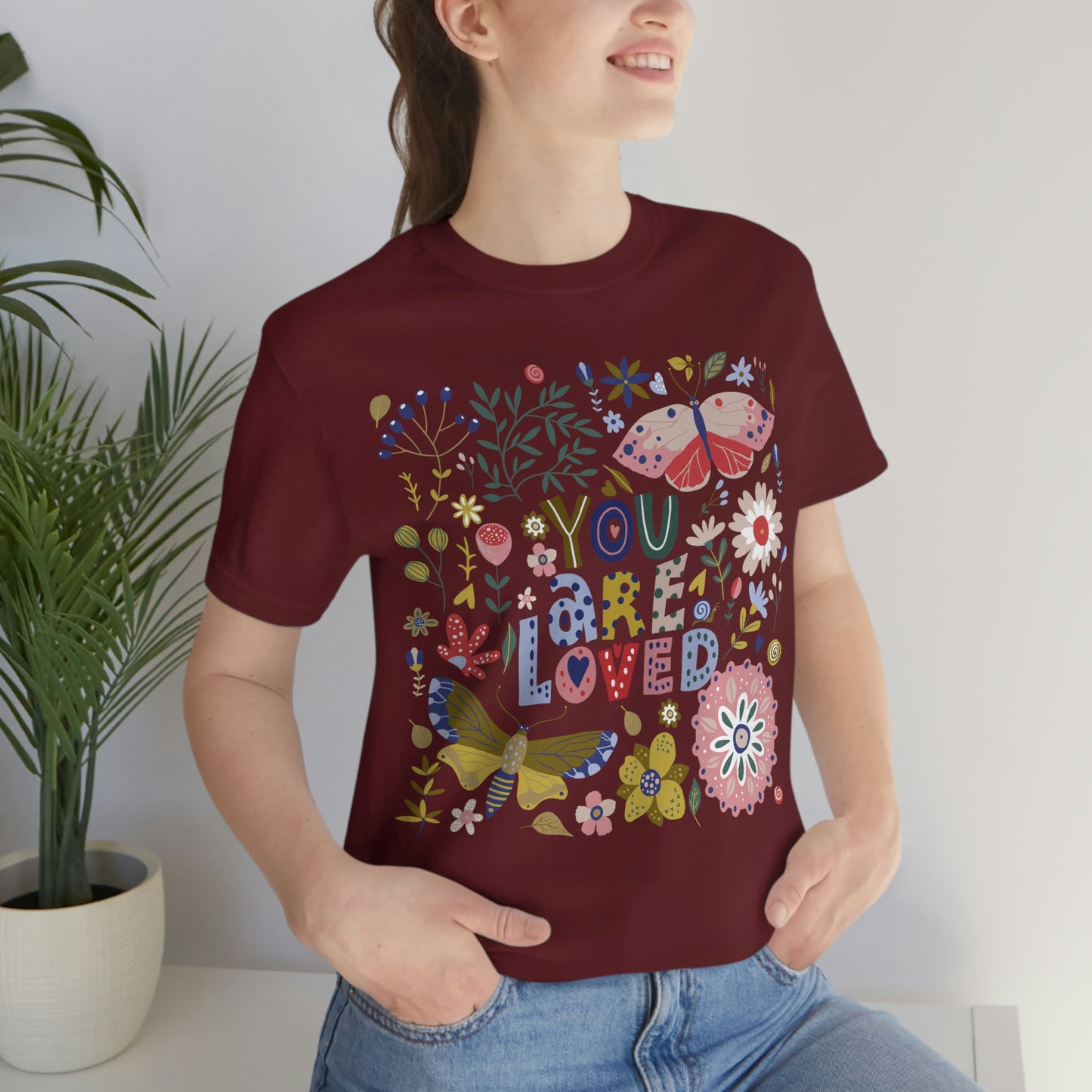 You Are Loved Floral with Butterflies Design T-Shirt, Share Love Message, Unisex Jersey Short Sleeve Tee