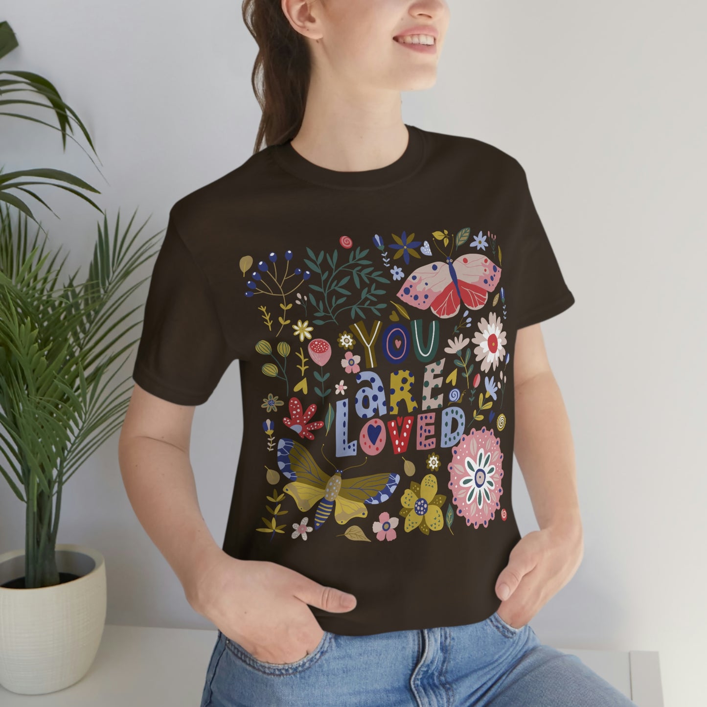You Are Loved Floral with Butterflies Design T-Shirt, Share Love Message, Unisex Jersey Short Sleeve Tee