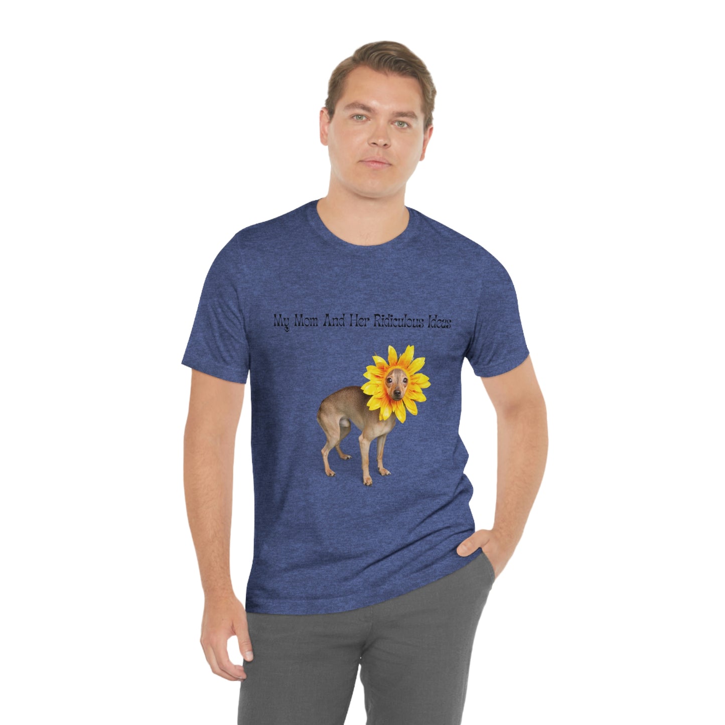 Mom's Ridiculous Ideas Dog T-shirt, Dog Lovers Tee, Dog Mom Shirt, Dog Dad Shirt