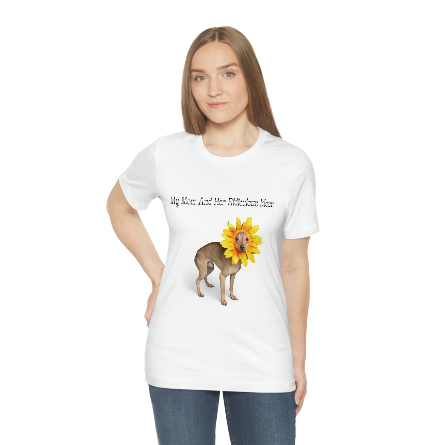 Mom's Ridiculous Ideas Dog T-shirt, Dog Lovers Tee, Dog Mom Shirt, Dog Dad Shirt