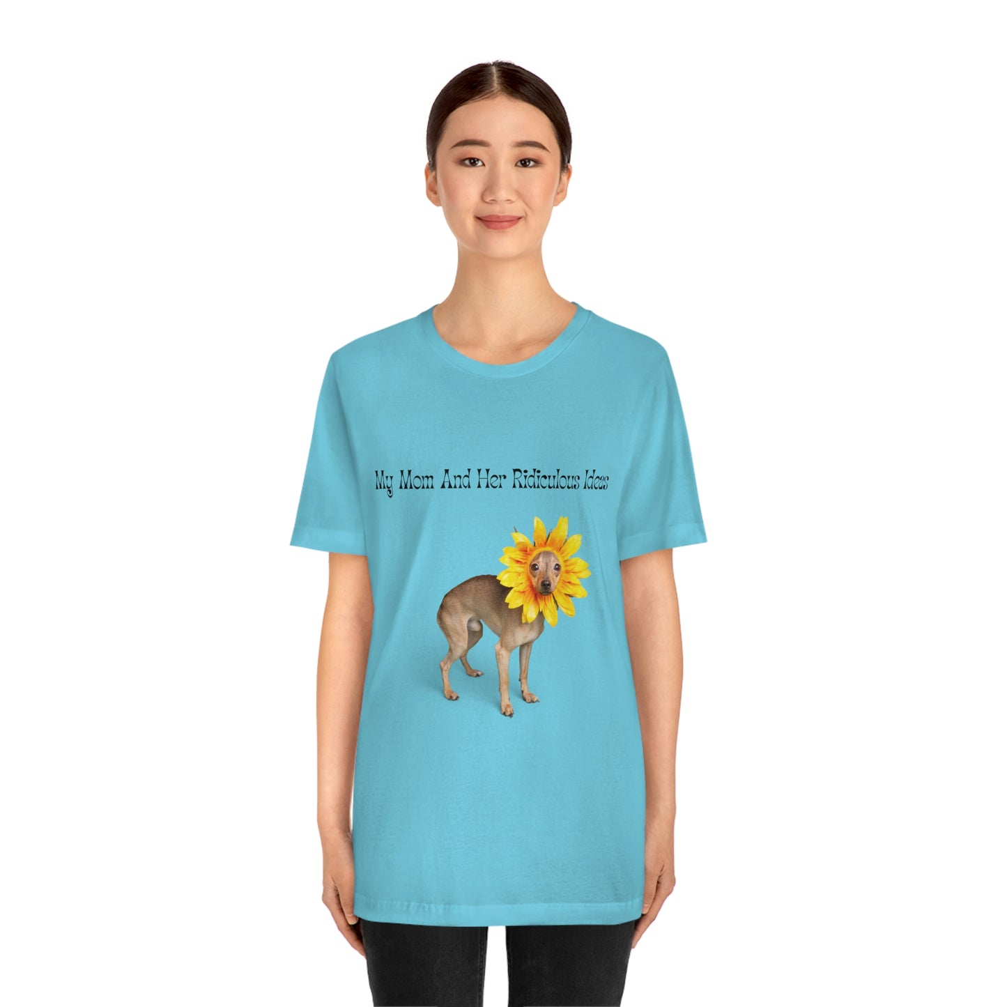 Mom's Ridiculous Ideas Dog T-shirt, Dog Lovers Tee, Dog Mom Shirt, Dog Dad Shirt