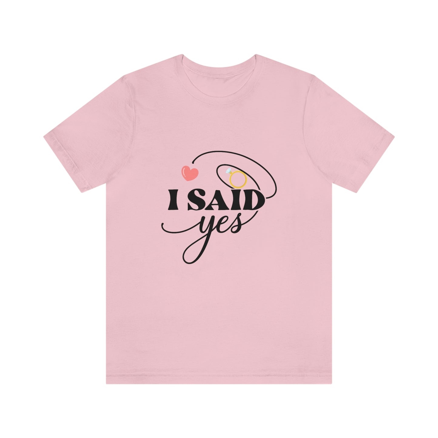 I Said Yes Engagement Ring T-shirt, Bride To Be T-shirt, Bridal Shower Shirt